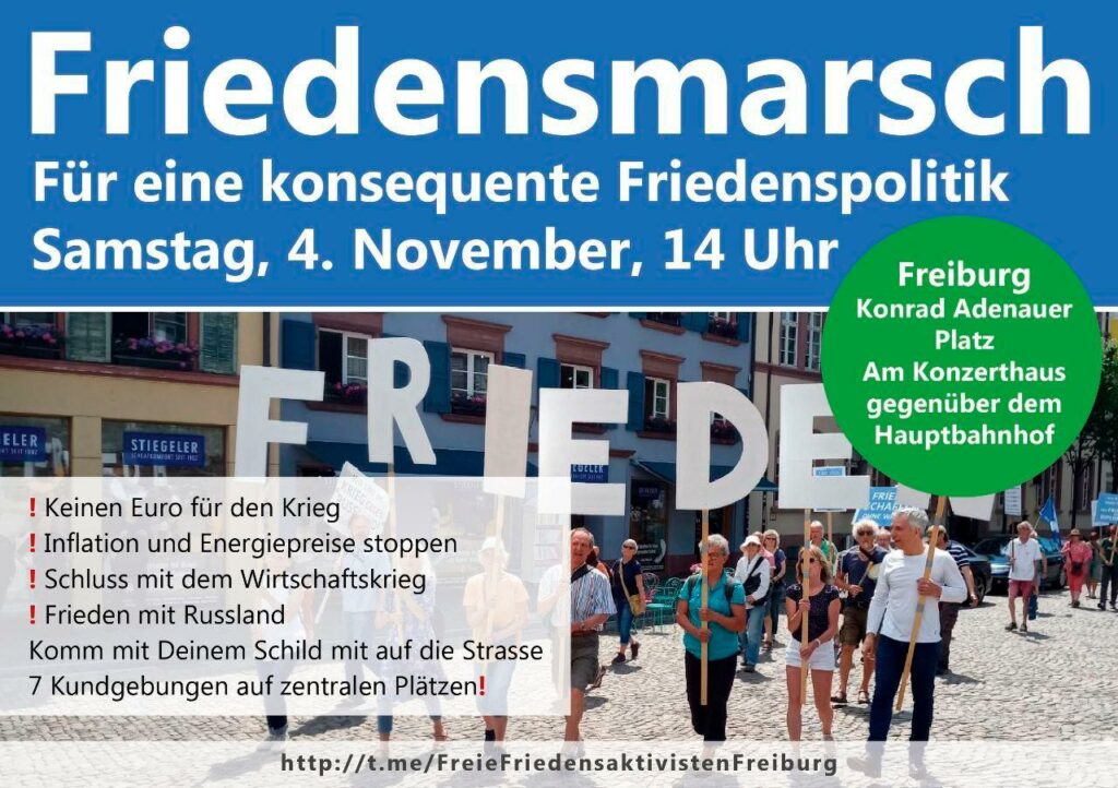 Friedensmarsch durch die Freiburger Innenstadt am 4. November 2023 um 14 Uhr - Für eine konsequente Friedenspolitik.